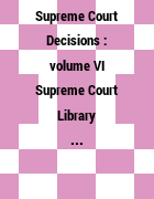 Supreme Count Decisions Vol Vi