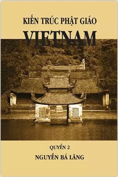 Kiến Trúc Phật Giáo Việt Nam Quyển 2