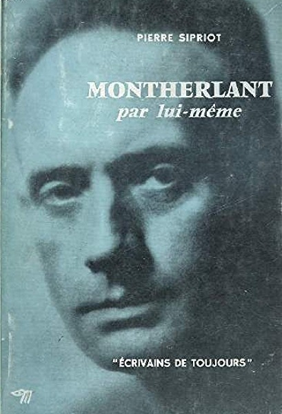 Montherlant Par Lui-Meme