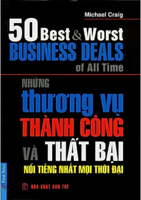 Những Thương Vụ Thành Công Và Thất Bại Nổi Tiếng Nhất Mọi Thời Đại