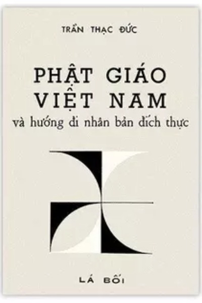 Đạo Phật Việt Nam Và Hướng Đi Nhân Bản Đích Thực