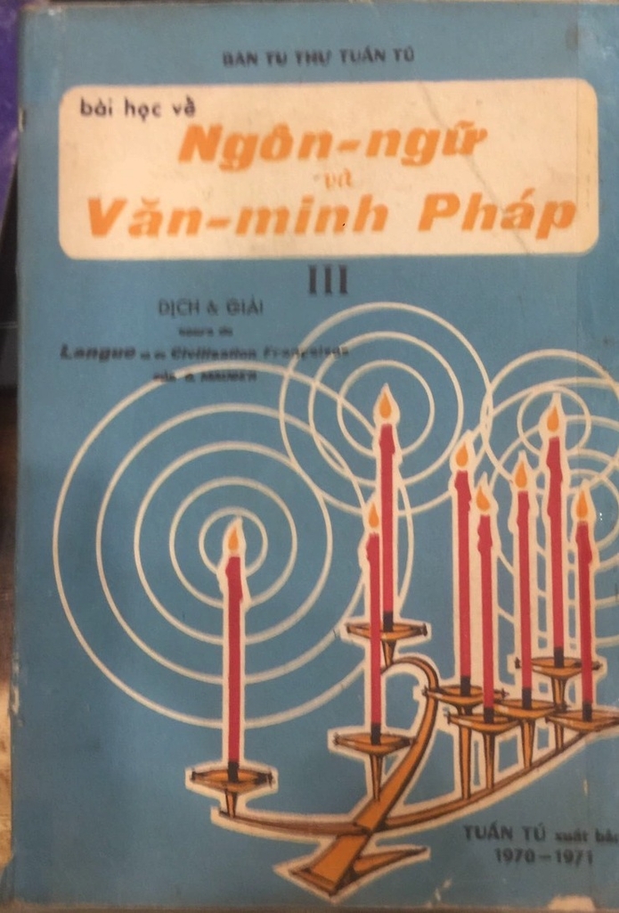 Bài học về ngôn ngữ và văn minh Pháp (Tập III)