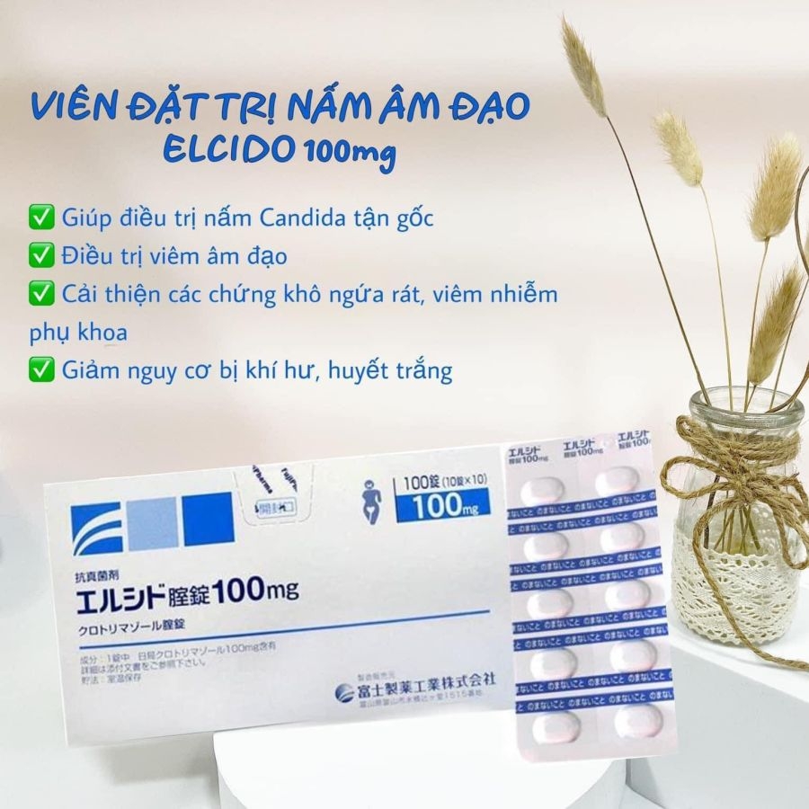 SALE - Viên đặt Elcido Nhật Bản 100mg trị nấm cadian âm đạo