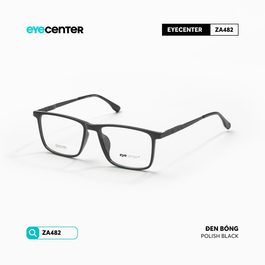 [ZA482] Gọng kính cận nam nữ chất liệu nhựa phối Titanium chống gỉ siêu nhẹ by Eye Center Vietnam