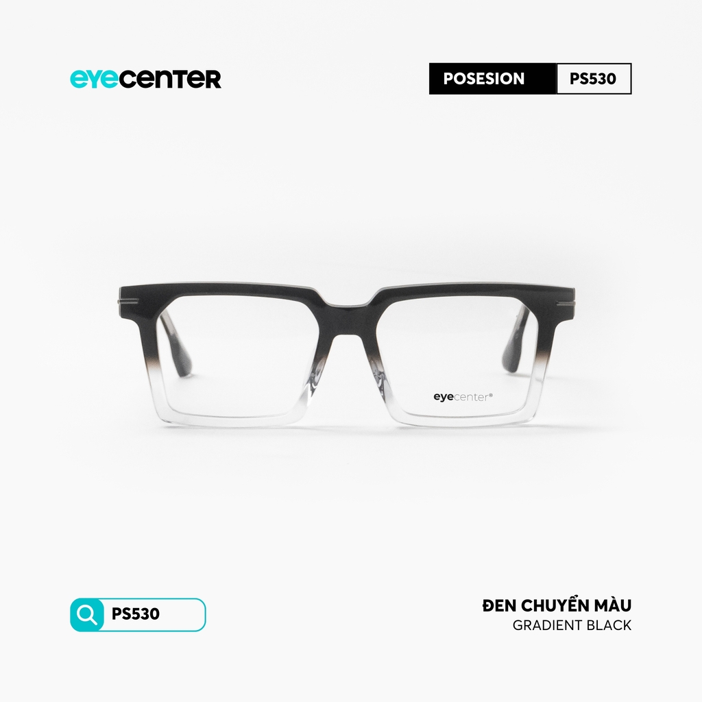 [PRTI 15] Gọng kính POSESION chất liệu nhựa Acetate nhiều màu by Eye Center Vietnam