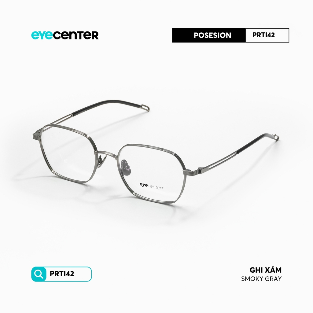 [PRTI 42] Gọng kính cận nam nữ chất liệu Titanium siêu nhẹ chống gỉ by Eye Center Vietnam