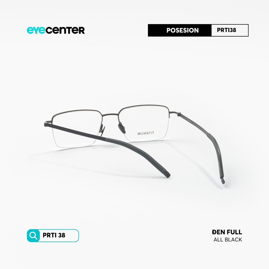 [PRTI 38] Gọng kính cận nam nữ TITANIUM siêu nhẹ chống gỉ by Eye Center Vietnam