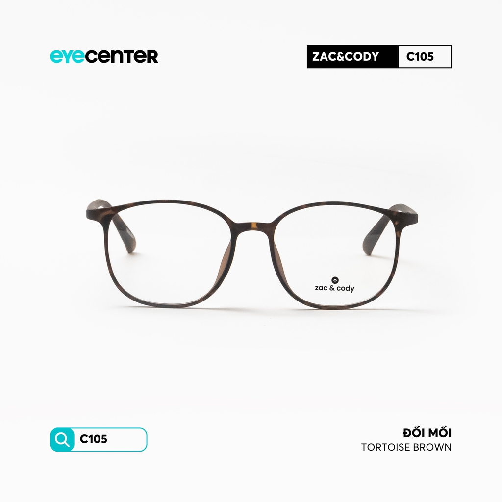 [C105] Gọng kính cận nam nữ chính hãng Zac & Cody nhựa dẻo siêu nhẹ by Eye Center Vietnam