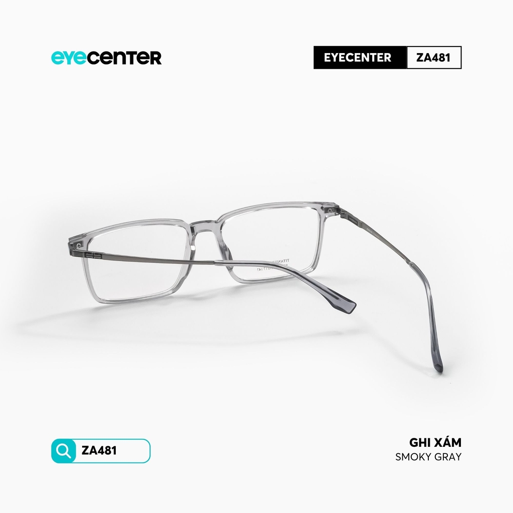 [ZA481] Gọng kính cận nam nữ chất liệu nhựa phối Titanium siêu nhẹ chống gỉ by Eye Center Vietnam
