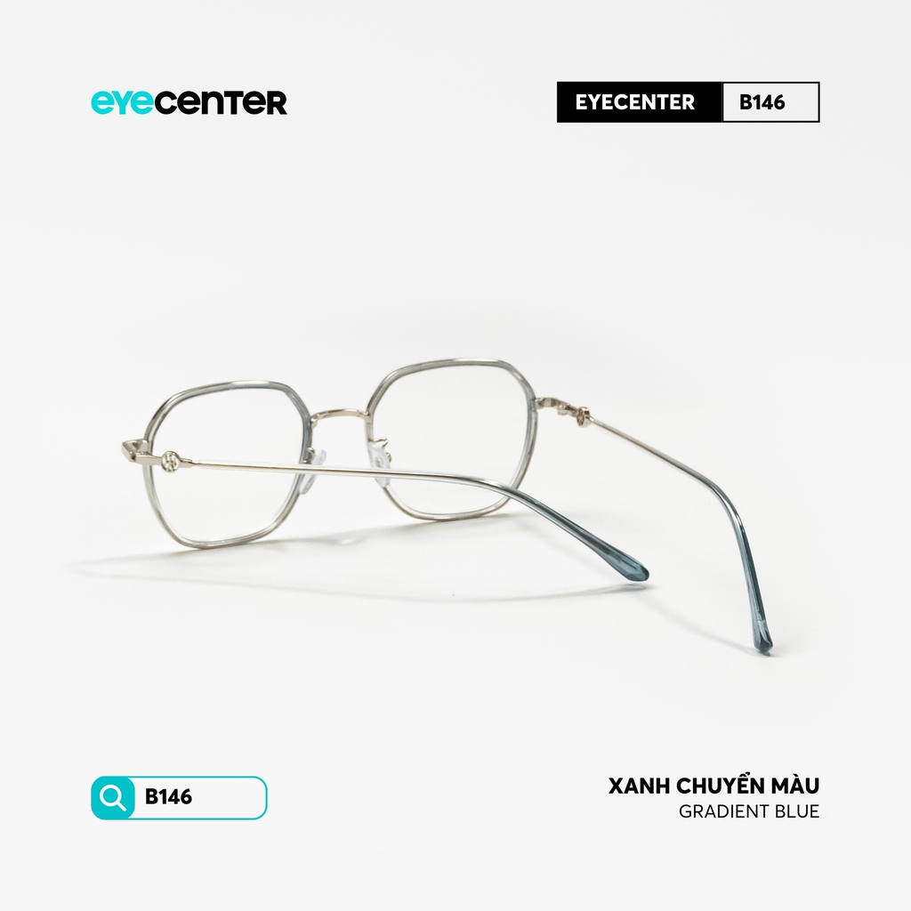 [B146] Gọng kính cận nữ chính hãng kim loại chống gỉ by Eye Center Vietnam