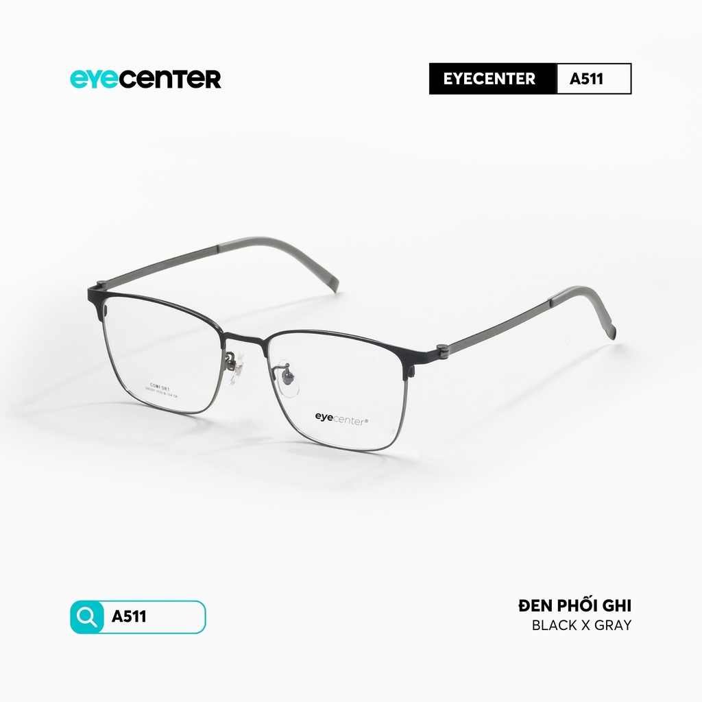 [A511] Gọng kính cận nam nữ chất liệu Titanium chống gỉ by Eye Center Vietnam