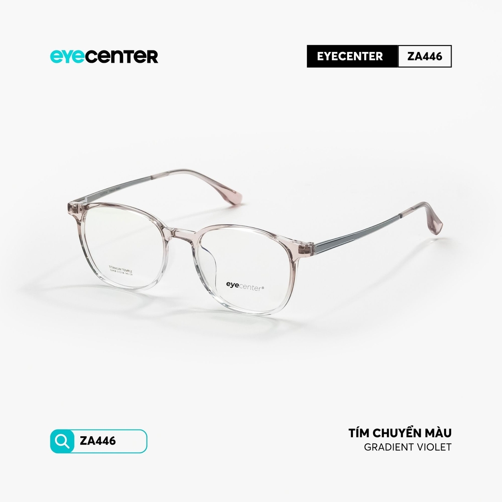 [ZA446] Gọng kính cận nam nữ chất liệu nhựa phối Titanium chống gỉ by Eye Center Vietnam