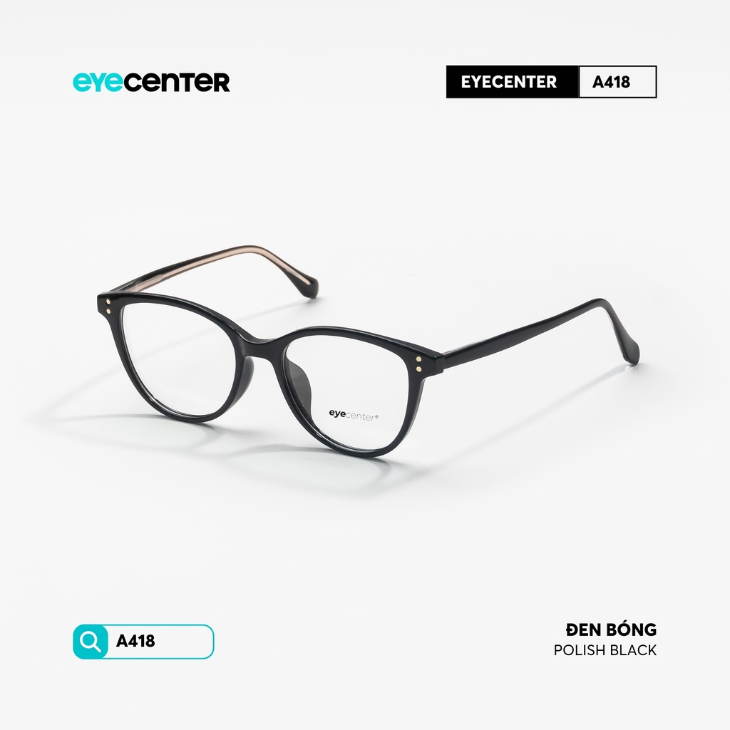 [VA418] Gọng kính cận nam nữ chất liệu nhựa lõi thép chống gãy by Eye Center Vietnam