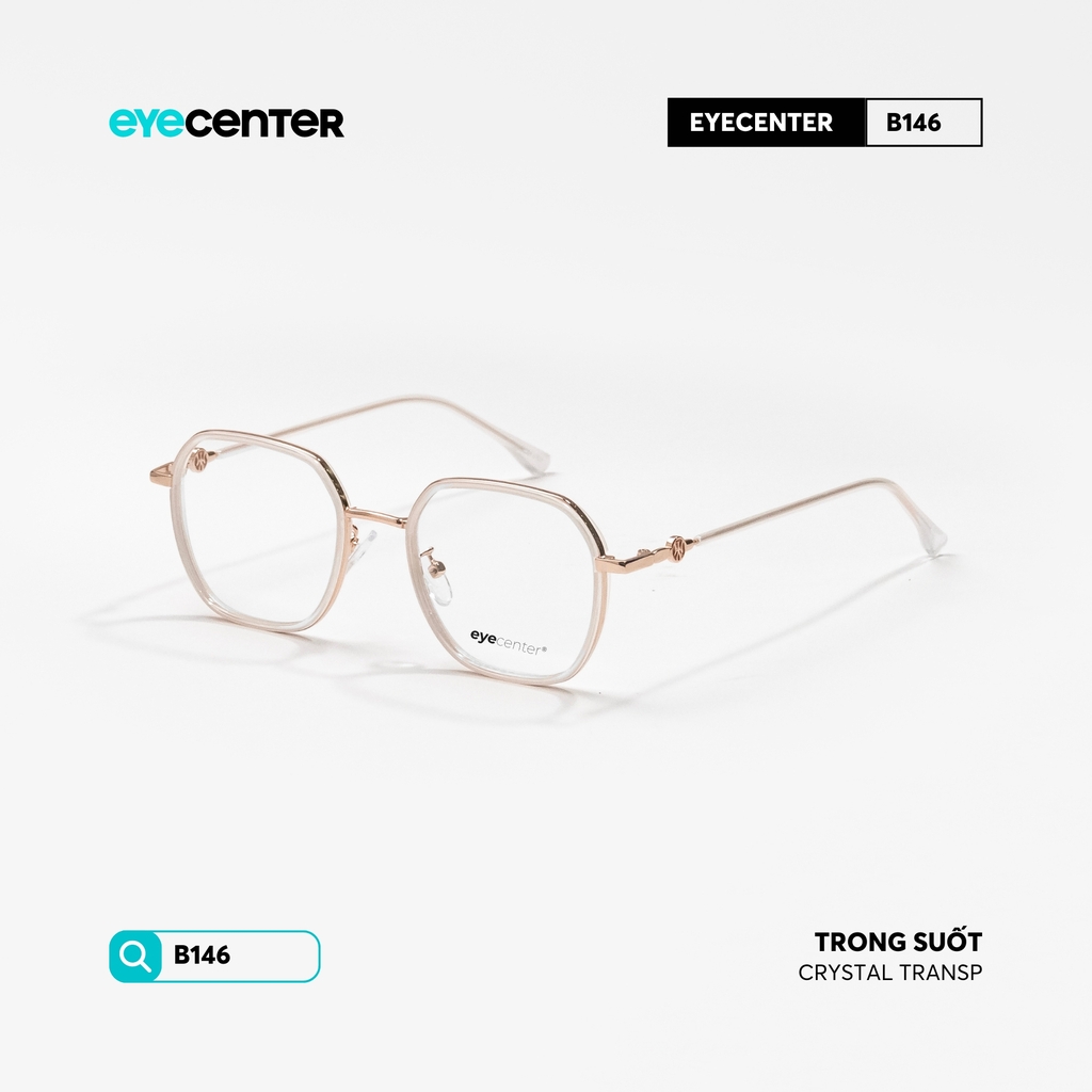 [B146] Gọng kính cận nữ chính hãng kim loại chống gỉ by Eye Center Vietnam