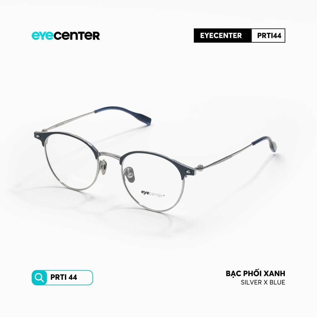 [PRTI 44] Gọng kính cận nam nữ chất liệu Titanium siêu nhẹ chống gỉ by Eye Center Vietnam
