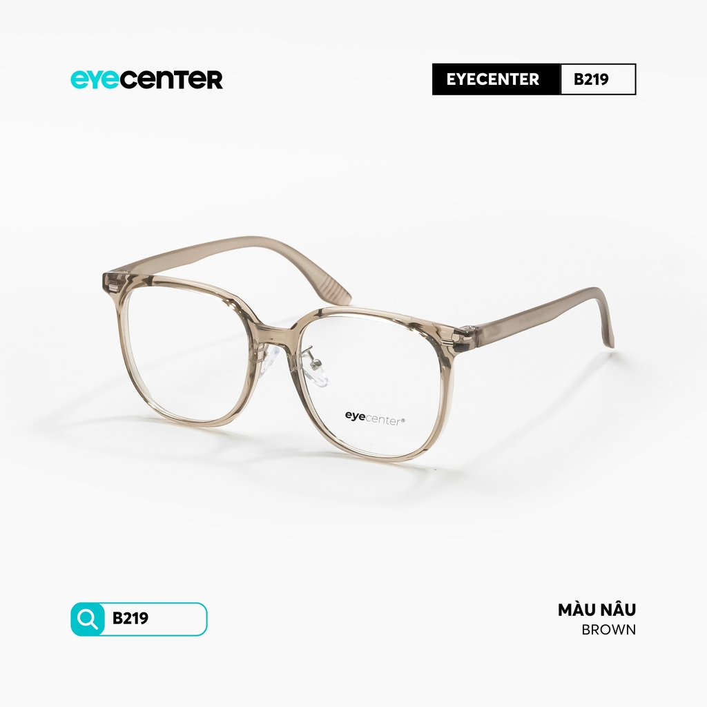 [B219] Gọng kính cận nam nữ chất liệu nhựa siêu nhẹ nhiều màu by Eye Center Vietnam