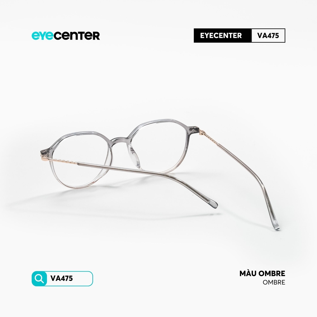 [VA475] Gọng kính cận nam nữ chất liệu nhựa phối kim loại chống gỉ by Eye Center Vietnam