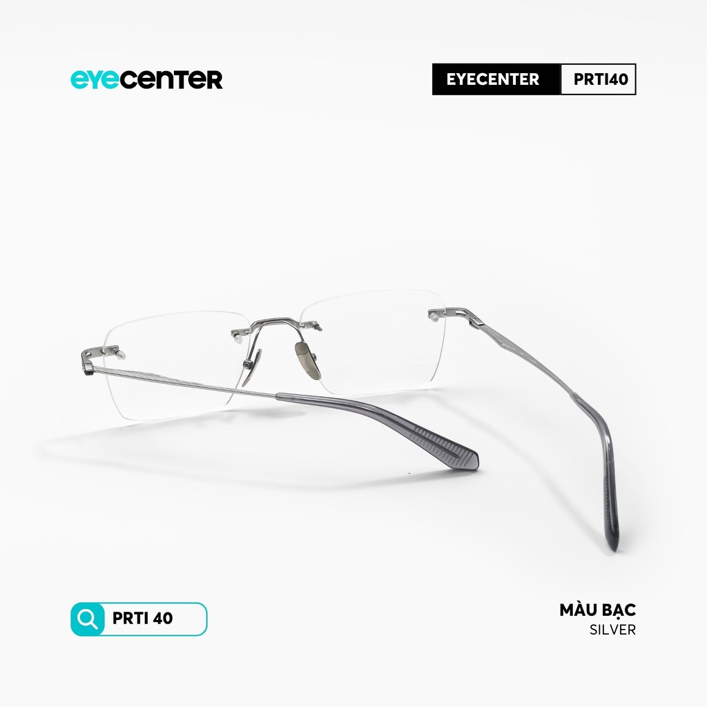 [PRTI40] Gọng kính cận nam nữ không viền chất  liệu Titanium siêu bền chống gỉ by Eye Center Viettnam