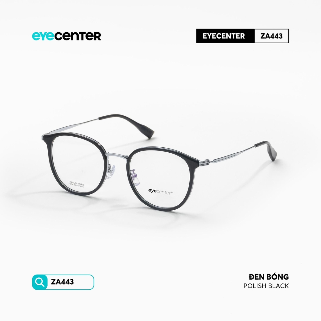 [ZA443] Gọng kính cận nữ chất liệu nhựa phối Titanium chống gỉ siêu nhẹ by Eye Center Vietnam