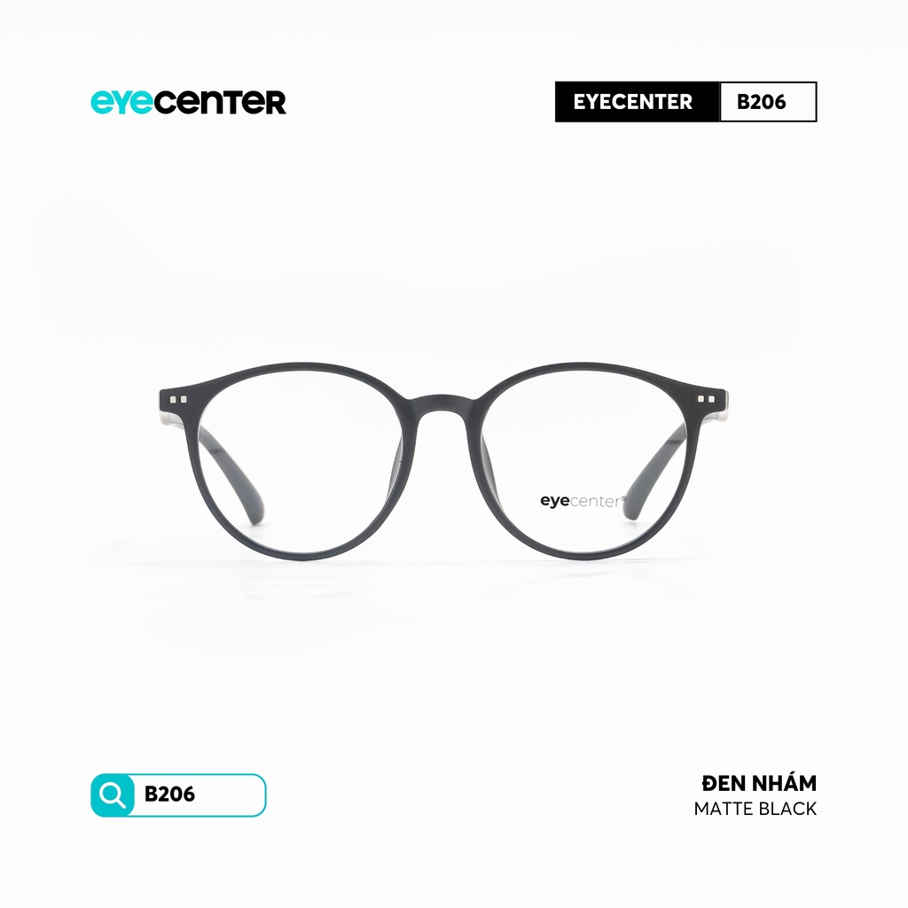 [B206] Gọng kính cận nam nữ chất liệu nhựa siêu nhẹ nhiều màu by Eye Center Vietnam