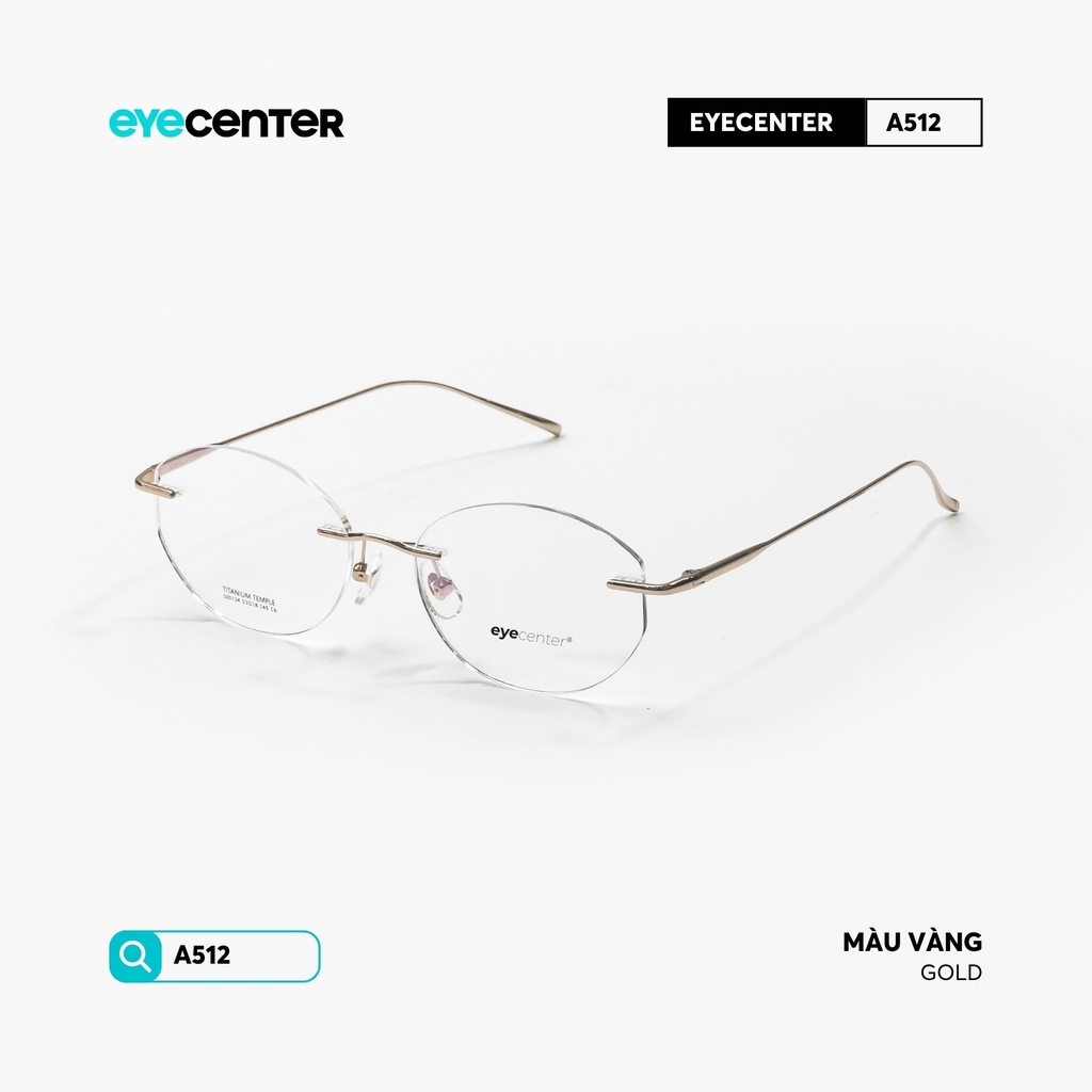 [A512] Gọng kính cận không viền nam nữ Titanium siêu nhẹ chống gỉ by Eye Center Vietnam