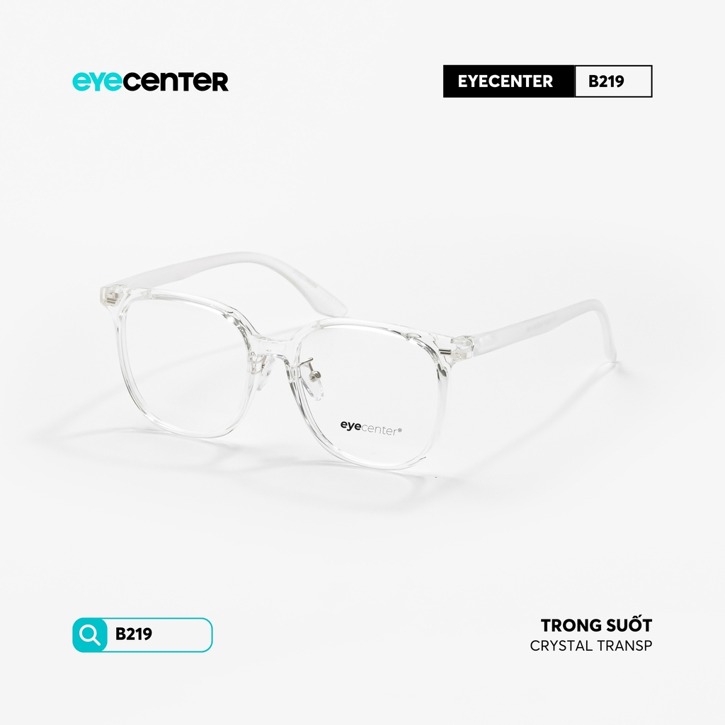 [B219] Gọng kính cận nam nữ chất liệu nhựa siêu nhẹ nhiều màu by Eye Center Vietnam
