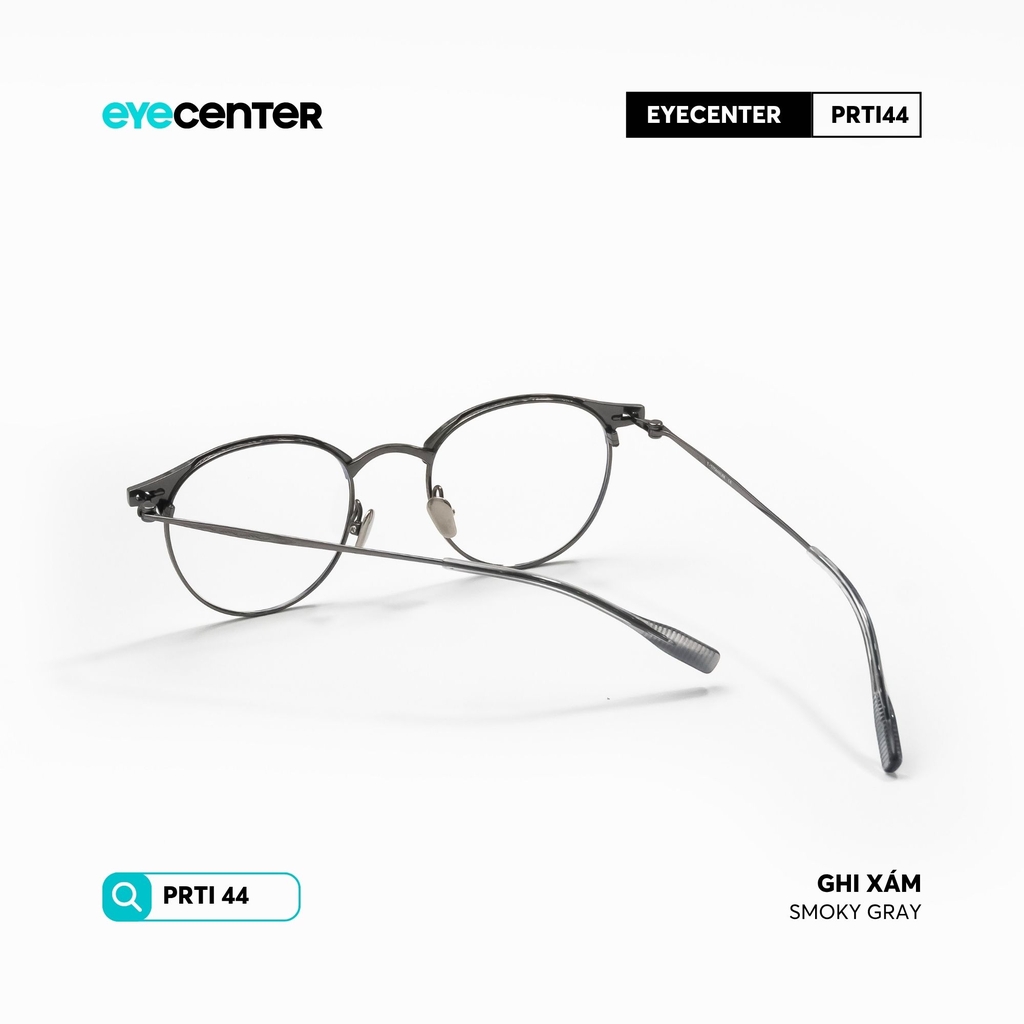 [PRTI 44] Gọng kính cận nam nữ chất liệu Titanium siêu nhẹ chống gỉ by Eye Center Vietnam