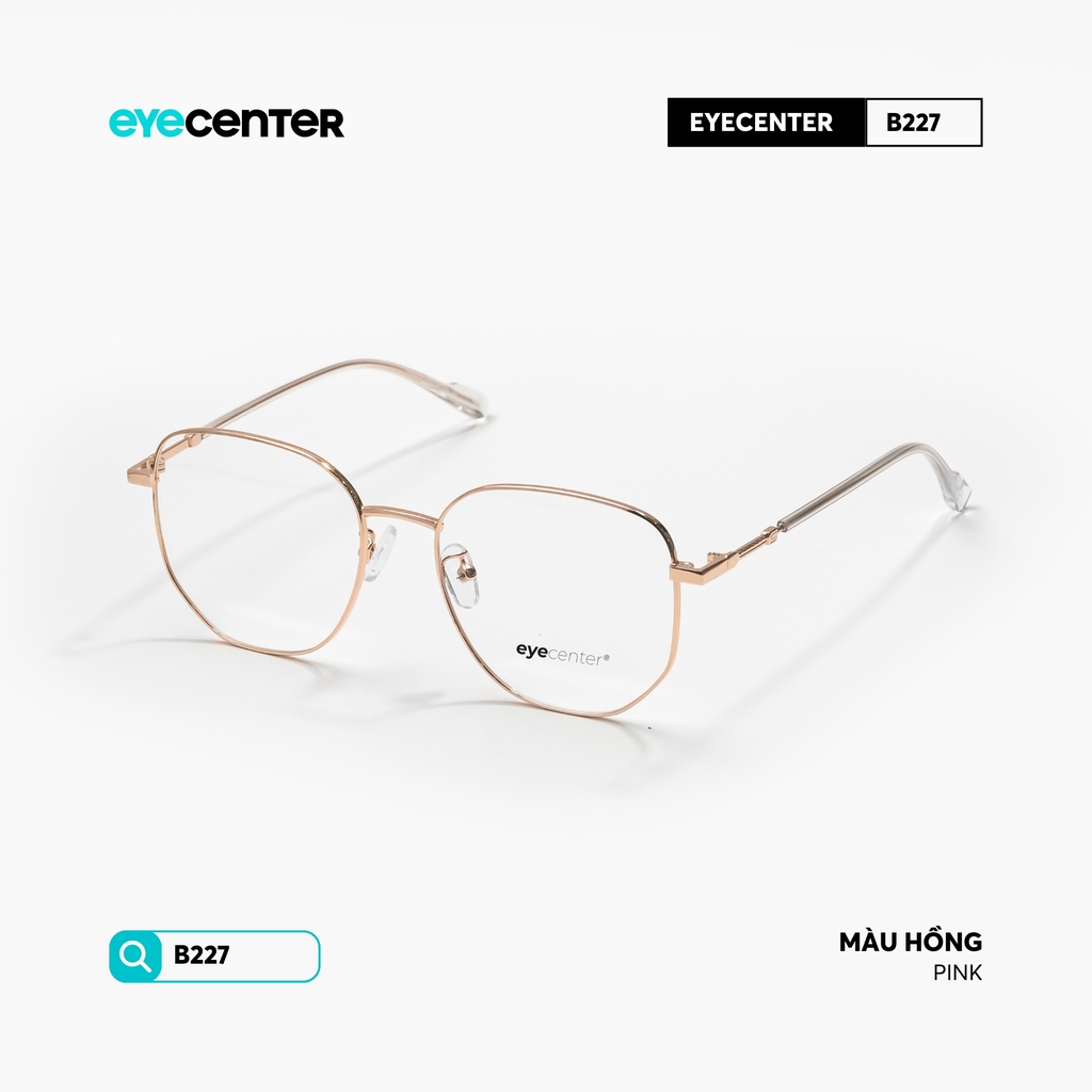 [B227] Gọng kính cận nam nữ chất liệu kim loại chống gỉ by Eye Center Vietnam