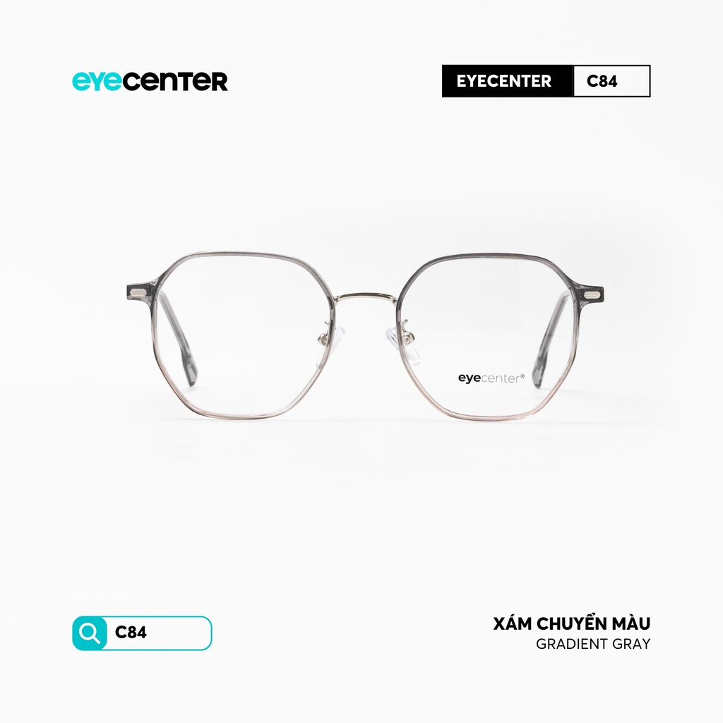 [C84] Gọng kính cận nam nữ EYECENTER nhựa phối kim loại by Eye Center Vietnam
