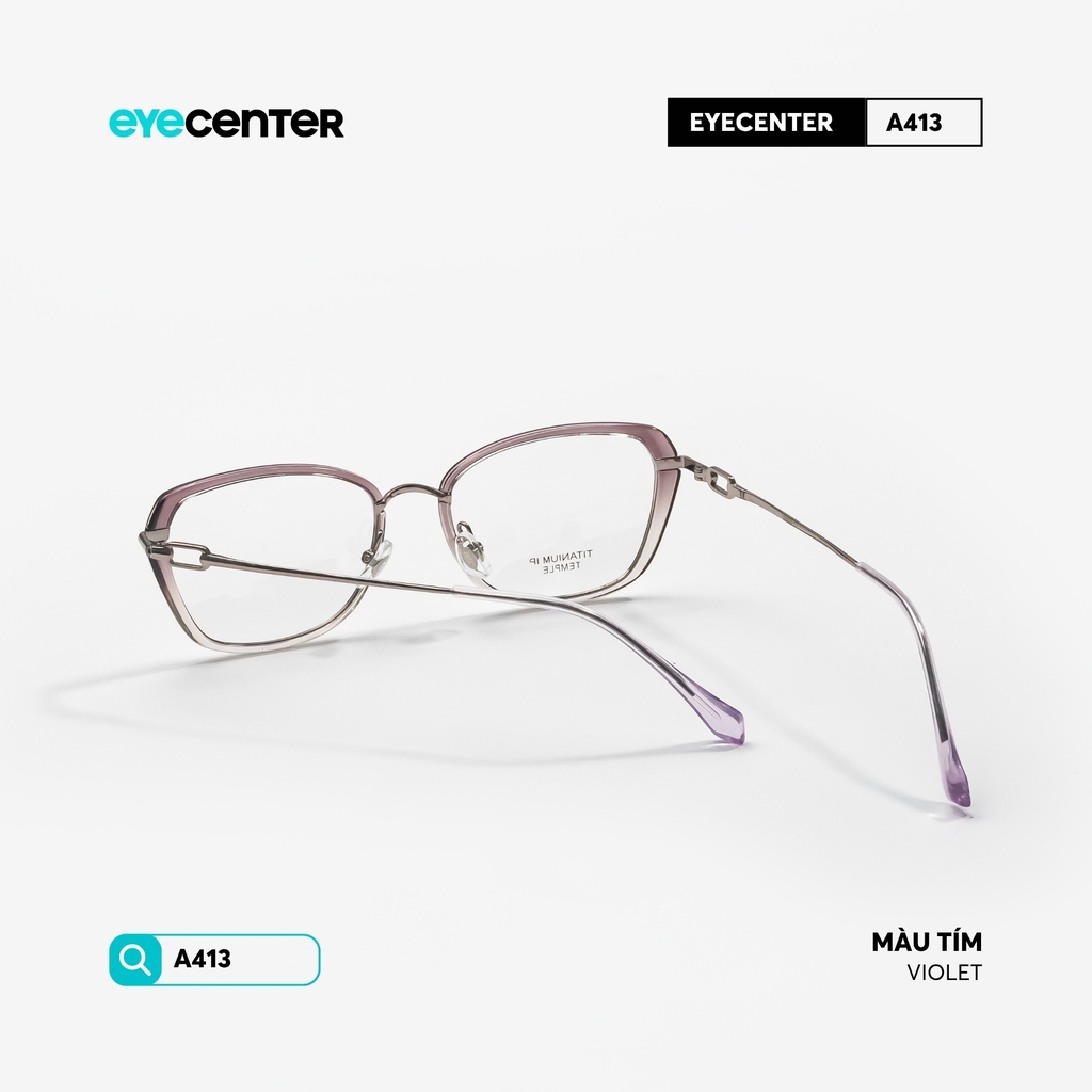[VA413] Gọng kính cận mắt mèo nữ chất liệu nhựa phối kim loại chống gỉ by Eye Center Vietnam