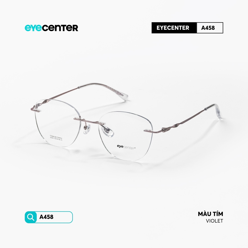 [A458] Gọng kính cận không viền TITANIUM siêu nhẹ chống gỉ by Eye Center Vietnam