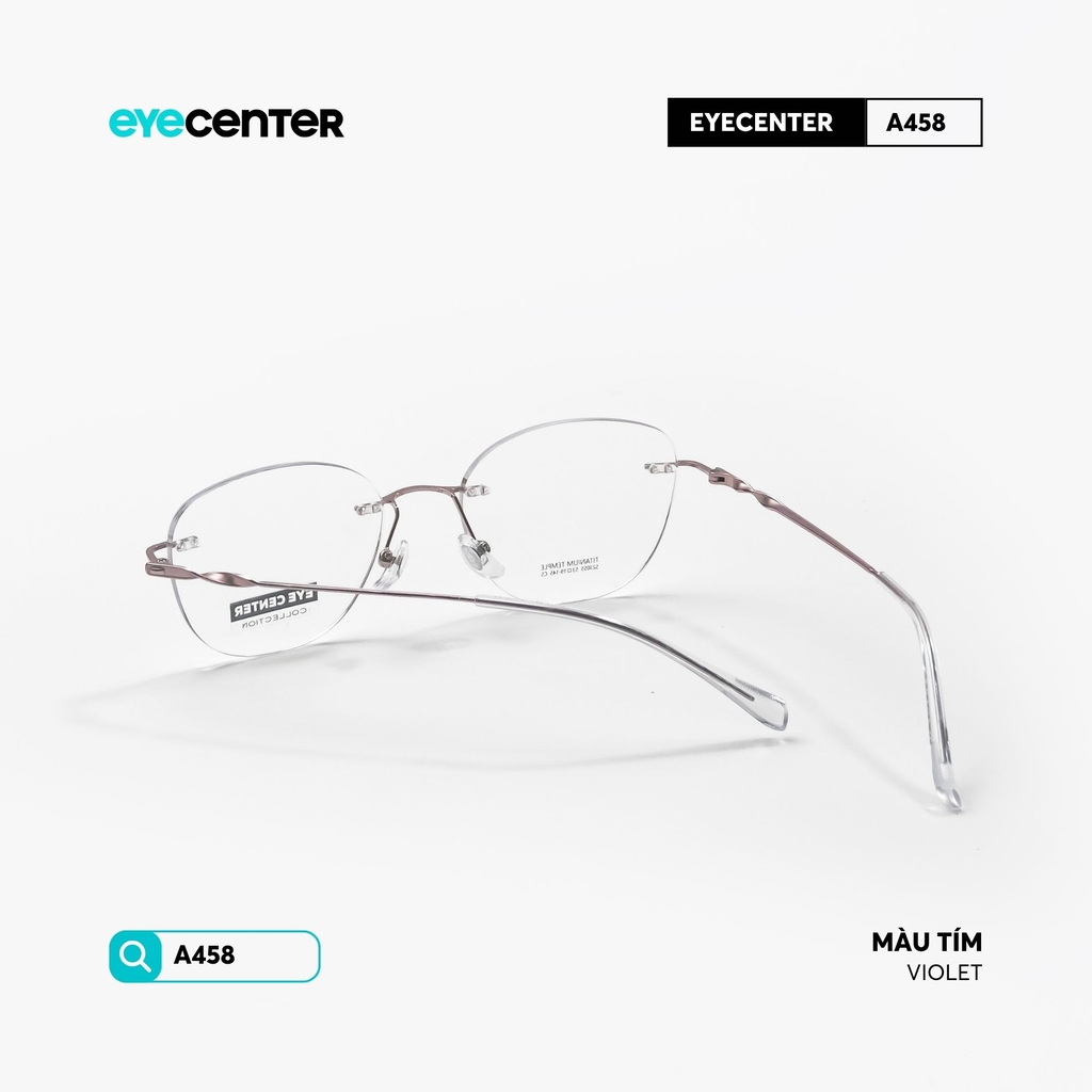 [A458] Gọng kính cận không viền TITANIUM siêu nhẹ chống gỉ by Eye Center Vietnam
