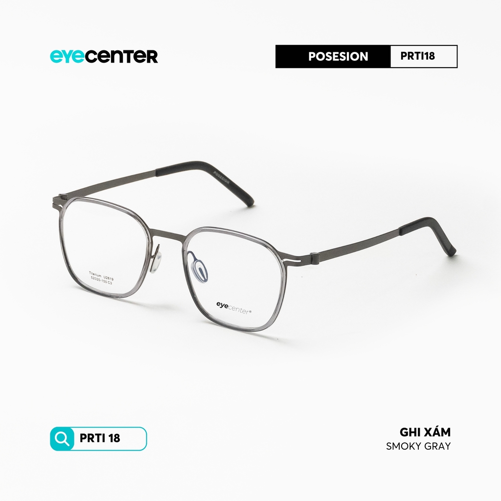 [PRTI 18] Gọng kính cận nam nữ TITANIUM siêu nhẹ chống gỉ by Eye Center Vietnam