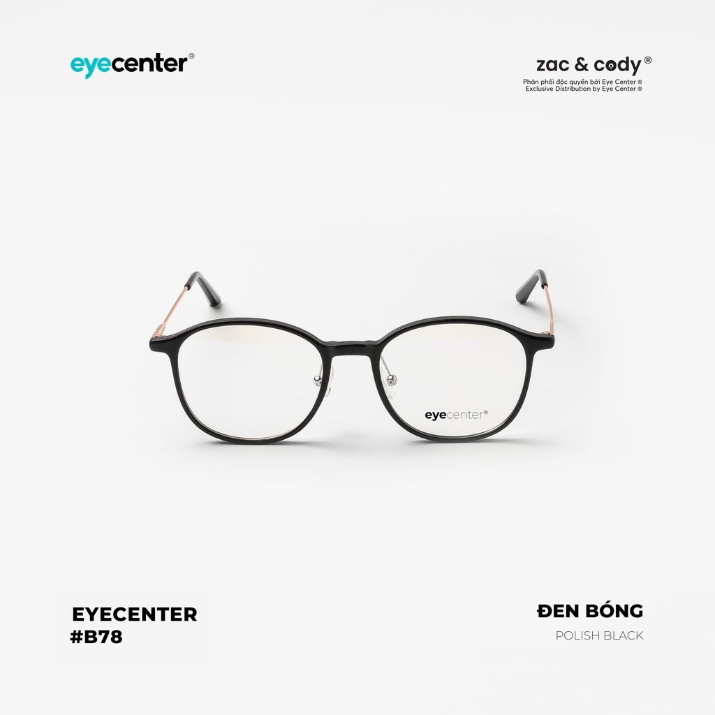 [B78] Gọng kính cận nam nữ chính hãng ZAC & CODY nhựa phối kim loại EC 83088 by Eye Center Vietnam