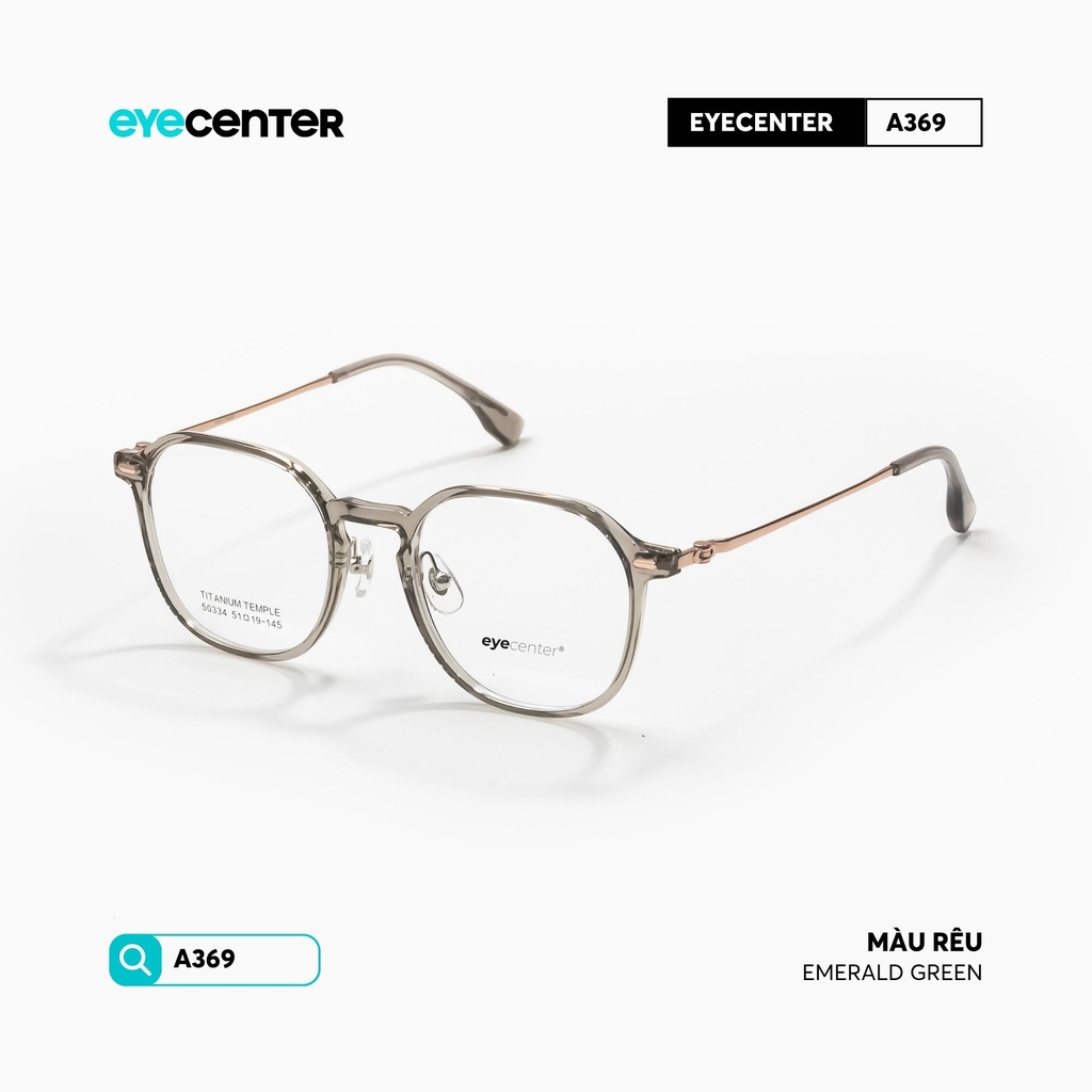 [A369] Gọng kính cận nam nữ chất liệu Titanium siêu nhẹ chống gỉ by Eye Center Vietnam