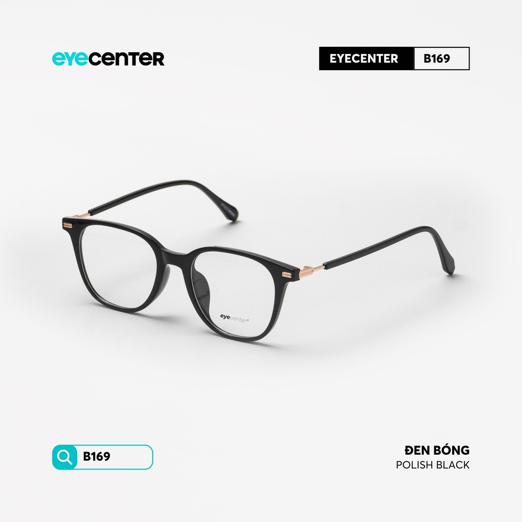 [B169] Gọng kính cận nam nữ chất liệu nhựa siêu nhẹ nhiều màu by Eye Center Vietnam