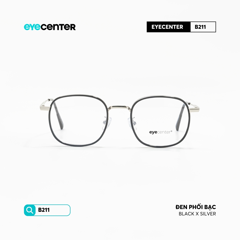 [B211] Gọng kính cận nam nữ chất liệu kim loại chống gỉ by Eye Center Vietnam