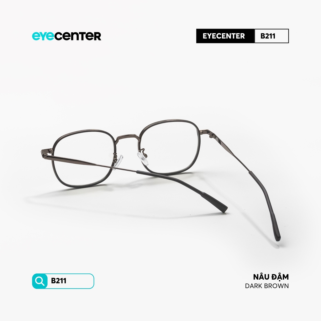 [B211] Gọng kính cận nam nữ chất liệu kim loại chống gỉ by Eye Center Vietnam