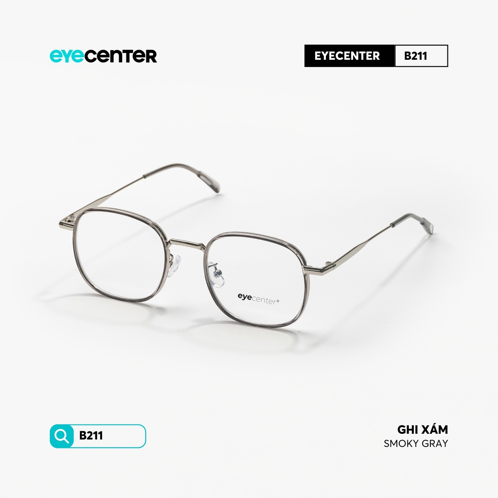 [B211] Gọng kính cận nam nữ chất liệu kim loại chống gỉ by Eye Center Vietnam