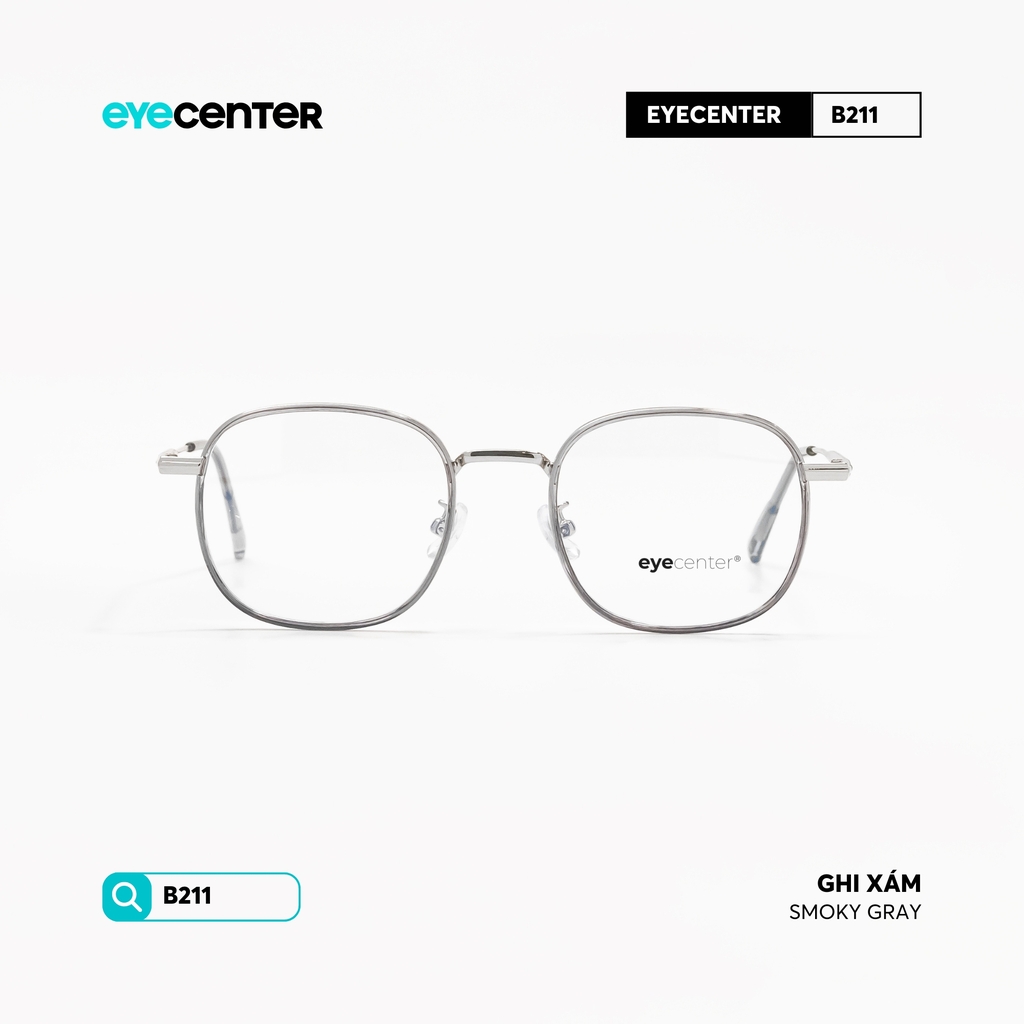[B211] Gọng kính cận nam nữ chất liệu kim loại chống gỉ by Eye Center Vietnam