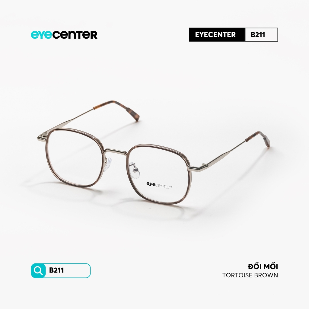 [B211] Gọng kính cận nam nữ chất liệu kim loại chống gỉ by Eye Center Vietnam