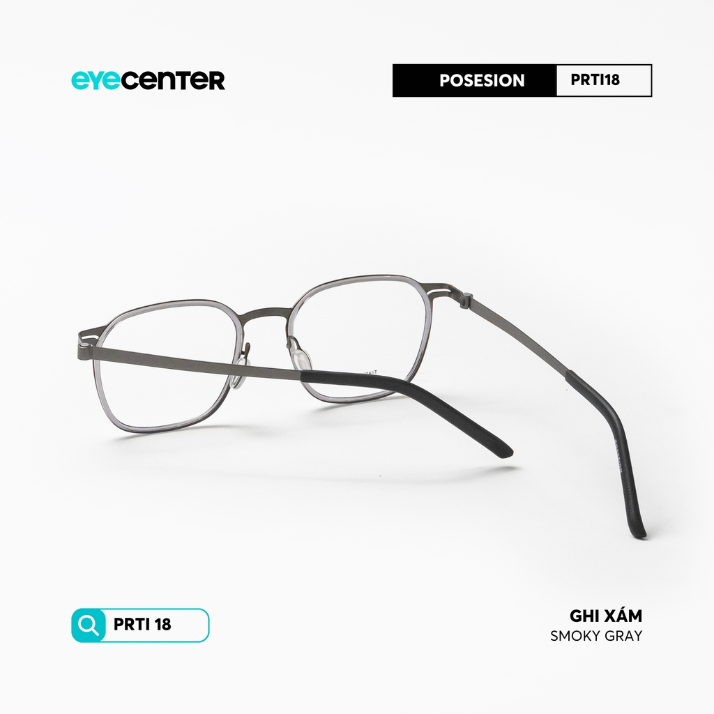 [PRTI 18] Gọng kính cận nam nữ TITANIUM siêu nhẹ chống gỉ by Eye Center Vietnam