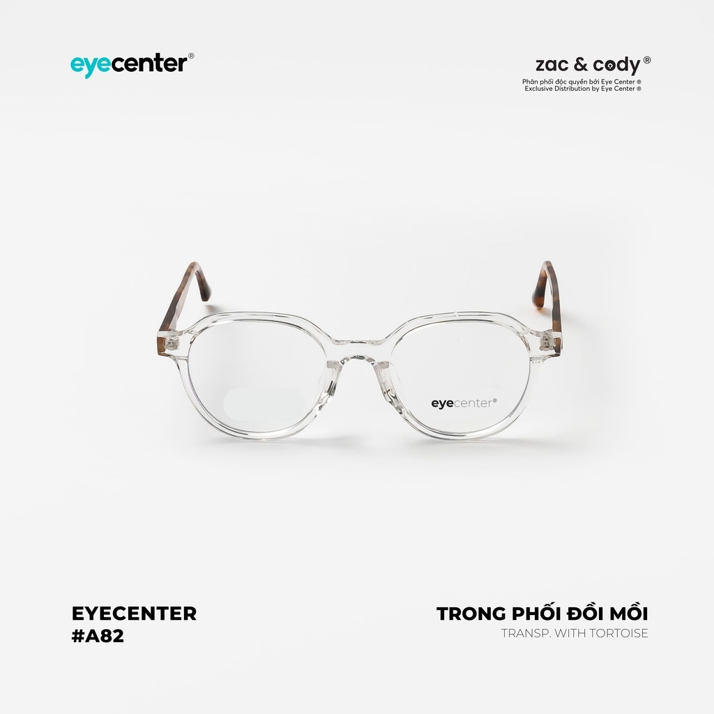 [A82] Gọng kính cận chính hãng ZAC & CODY lõi thép chống gãy 72021 by Eye Center Vietnam