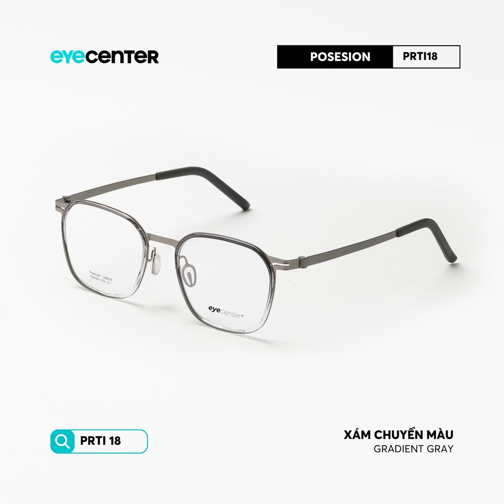 [PRTI 18] Gọng kính cận nam nữ TITANIUM siêu nhẹ chống gỉ by Eye Center Vietnam