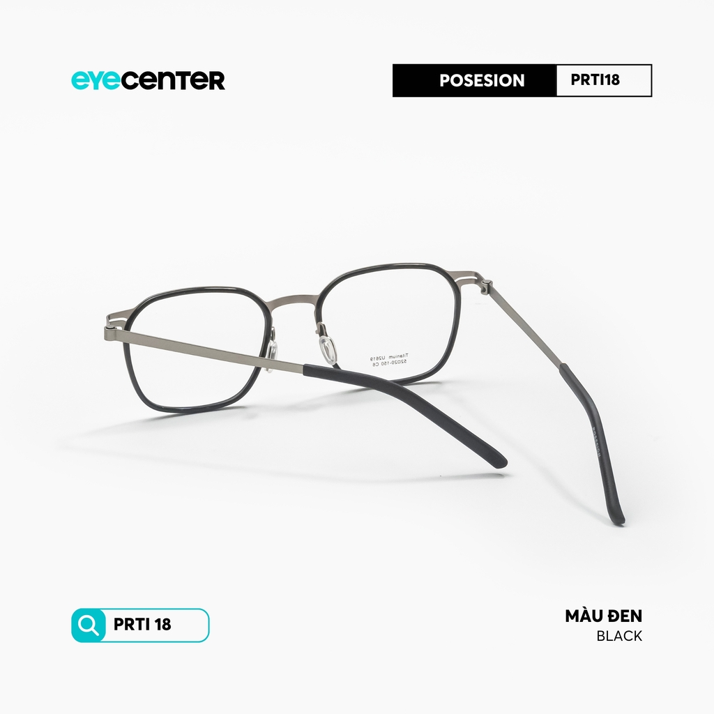 [PRTI 18] Gọng kính cận nam nữ TITANIUM siêu nhẹ chống gỉ by Eye Center Vietnam