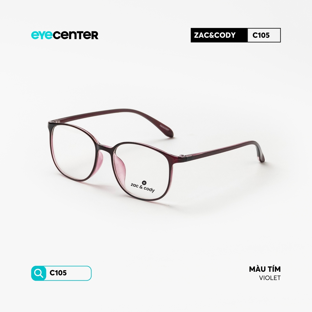 [C105] Gọng kính cận nam nữ chính hãng Zac & Cody nhựa dẻo siêu nhẹ by Eye Center Vietnam