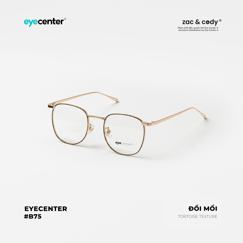 [B75] Gọng kính chính hãng ZAC & CODY kim loại chống gỉ 055 by Eye Center Vietnam
