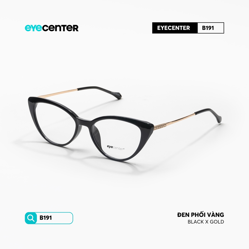 [B191] Gọng kính cận nữ chính hãng EYECENTER nhựa phối kim loại by Eye Center Vietnam