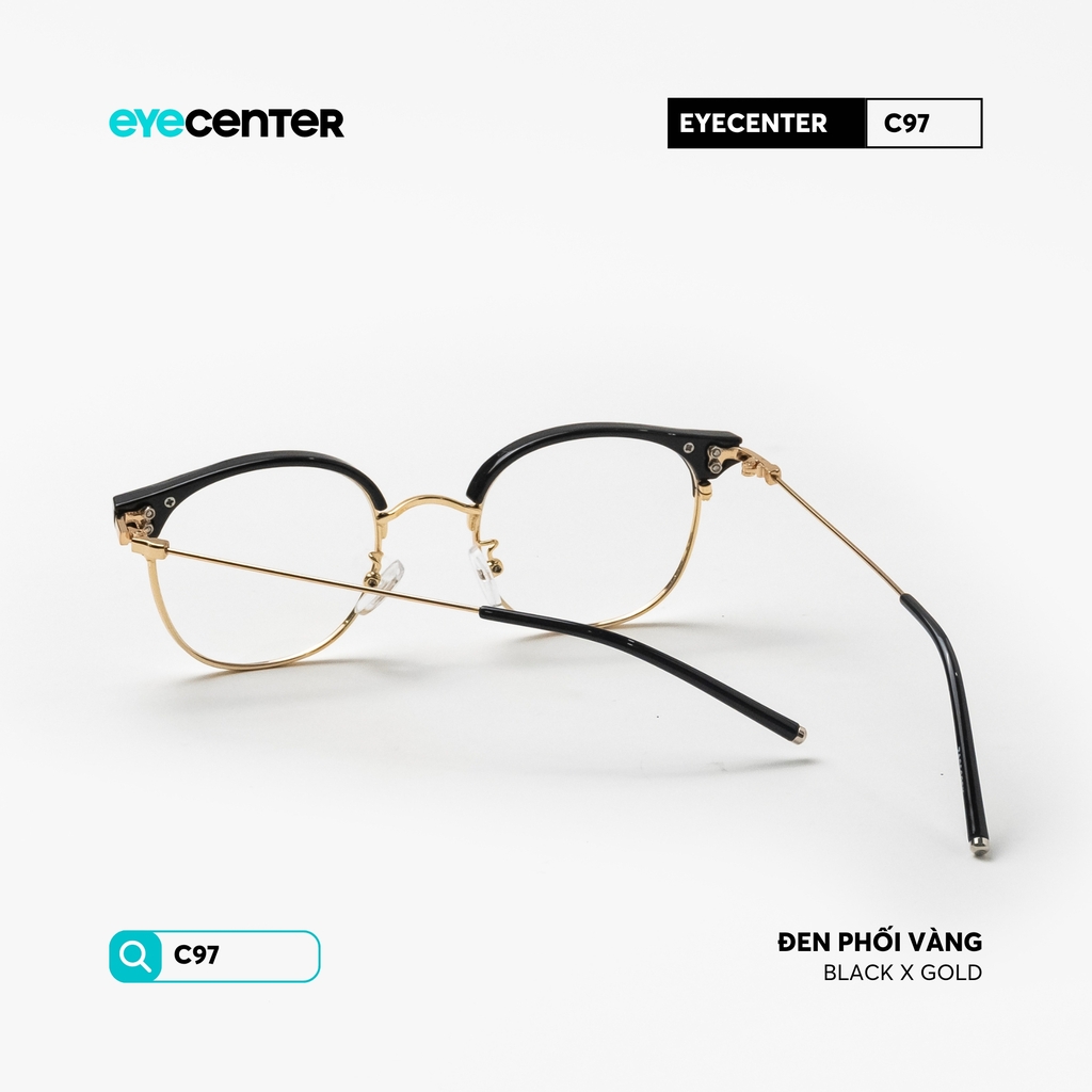[C97] Gọng kính cận kim loại nam nữ EYECENTER nhựa phối kim loại chống gỉ by Eye Center Vietnam