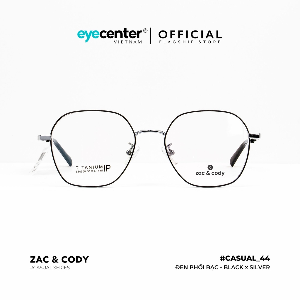 [C44] Gọng kính cận kim loại nam nữ chính hãng ZAC & CODY kim loại chống gỉ casual.44 ZC 880508 by Eye Center Vietnam